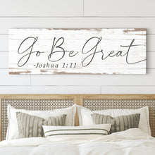 Load image into Gallery viewer, Go Be Great, Joshua 1:9 Faith Sign III