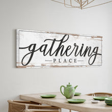 Load image into Gallery viewer, Family Gathering Place Sign II