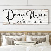 Load image into Gallery viewer, Pray More Worry Less Faith Sign III