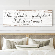 Load image into Gallery viewer, The Lord Is My Shepherd I Shall Not Want Psalm 23:1 Faith Sign II