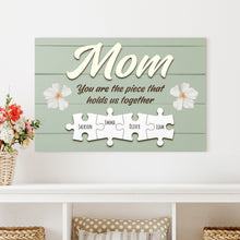 Load image into Gallery viewer, Mother's Day Sign The Piece That Holds Us Together