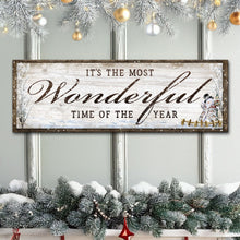 Load image into Gallery viewer, It's The Most Wonderful Time Of The Year Christmas Sign