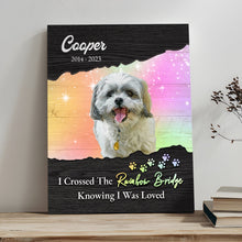 Load image into Gallery viewer, Pet Memorial Sign I Crossed The Rainbow Bridge II