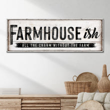 Load image into Gallery viewer, Farmhouse-Ish Sign VI