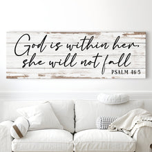 Load image into Gallery viewer, God Is Within Her She Will Not Fall Psalm 46:5 Faith Sign III