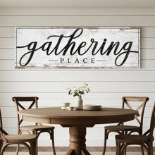 Load image into Gallery viewer, Gathering Place Kitchen Sign Decor | Dining Room Canvas Wall Art | Thanksgiving Sign Wall Art | Kitchen Wall Decor | Living Room Wall Decor