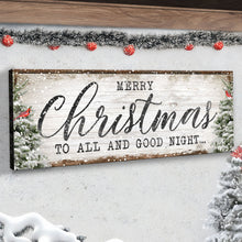 Load image into Gallery viewer, Merry Christmas To All And Goodnight Sign