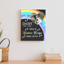 Load image into Gallery viewer, Pet Memorial Sign I Crossed The Rainbow Bridge