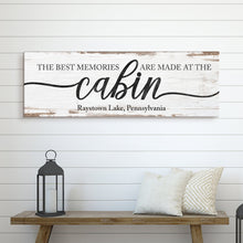 Load image into Gallery viewer, Best Memories Are Made At The Cabin Sign