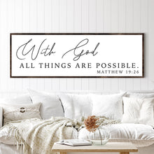 Load image into Gallery viewer, With God All Things Are Possible Faith Sign III