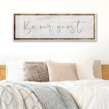 Load image into Gallery viewer, Be Our Guest Sign