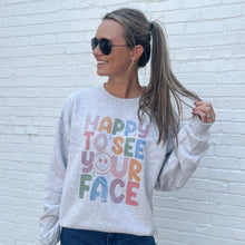 Load image into Gallery viewer, Happy To See Your Face