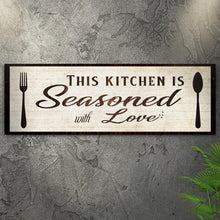 Load image into Gallery viewer, Kitchen Seasoned With Love Sign lll