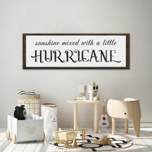 Load image into Gallery viewer, Sunshine Mixed With A Little Hurricane Sign II
