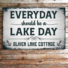 Load image into Gallery viewer, Everyday Should Be A Lake Day Sign