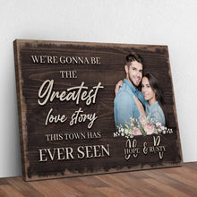 Load image into Gallery viewer, Greatest Love Story In Town Sign