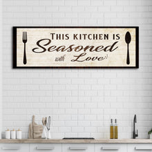 Load image into Gallery viewer, Kitchen Seasoned With Love Sign lll