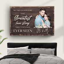 Load image into Gallery viewer, Greatest Love Story In Town Sign