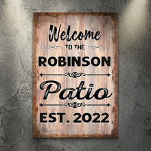 Load image into Gallery viewer, Welcome To The Patio Sign IV