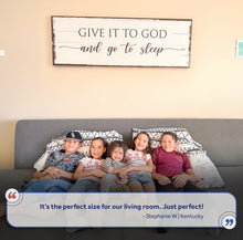 Load image into Gallery viewer, Give It To God And Go To Sleep Sign VI