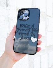 Load image into Gallery viewer, What a Friend in Jesus Phone Case
