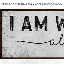 Load image into Gallery viewer, Matthew 28:20 - I Am With You Always Sign III
