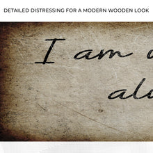 Load image into Gallery viewer, Matthew 28:20 - I Am With You Always Sign II